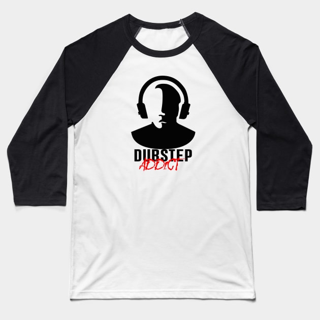 Dubstep Addict - Black Baseball T-Shirt by SimpleWorksSK